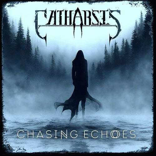 Catharsis (USA-3) : Chasing Echoes